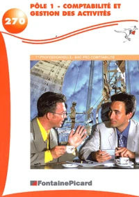 Pôle 1 comptabilité et gestion des activités 1ère professionnelle BAC PRO comptabilité