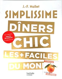 Dîners chics les + faciles du monde