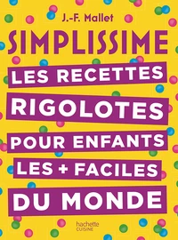 Les recettes rigolotes pour enfants les plus faciles du monde