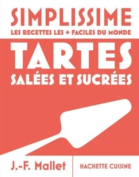 Simplissime - Tartes salées et sucrées