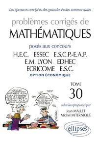 Problèmes de mathématiques posés aux concours des grandes écoles commerciales option économique
