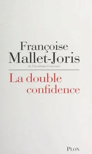 La double confidence