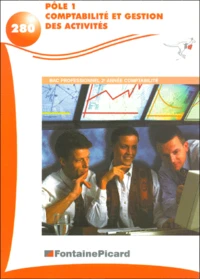 Comptabilite Et Gestion Des Activites Bac Professionnel 2eme Annee Comptabilite. Pole 1