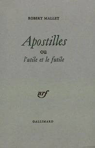 Apostilles ou l'utile et le futile