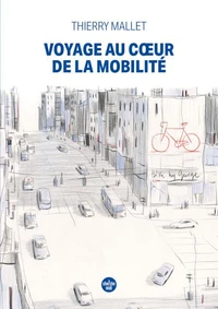 Voyage au coeur de la mobilité
