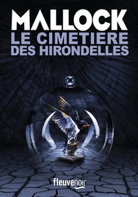  Mallock - Le cimetière des hirondelles.