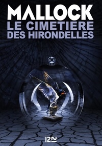  Mallock - Le cimetière des hirondelles.