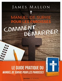Manuel de survie pour les paroisses, comment démarrer