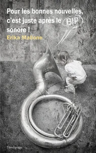 Pour les bonnes nouvelles, c'est juste après le bip sonore !