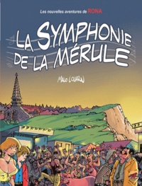 Malo Louarn - Les Nouvelles Aventures de Rona Tome 2 : La symphonie de la Mérule.