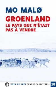Groenland le pays qui n'était pas à vendre