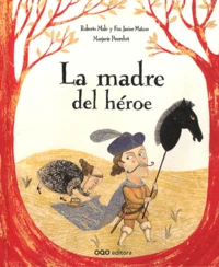 La madre del héroe