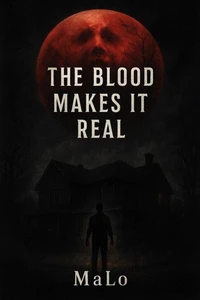 The Blood Makes It Real