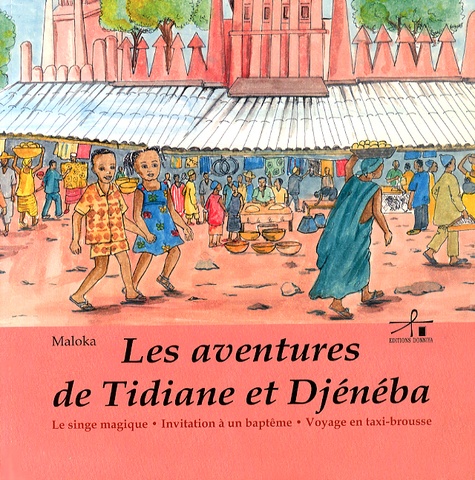  Maloka - Les aventures de Tidiane et Djénéba - Le singe magique ; Invitation à un baptême ; Voyage en taxi-brousse.