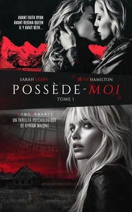 Possède-moi : 1/2 (livre lesbien, romance lesbienne) - Enemie to lovers - slow burn