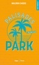 Maloria Cassis - Palisades Park Tome 1 : Yellow Park.