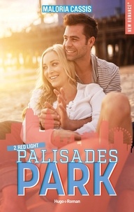 Maloria Cassis - Palisades park Tome 2 : Red light.