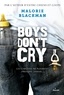 Malorie Blackman et  Amélie SARN - Boys don't cry.