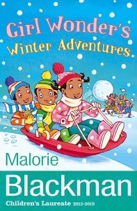 Malorie Blackman - Girl Wonder's Winter Adventures.