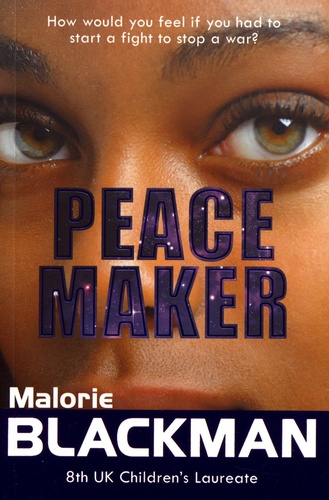Malorie Blackman - Peace Maker.