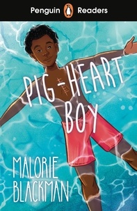 Malorie Blackman - Penguin Readers Level 4: Pig-Heart Boy (ELT Graded Reader).