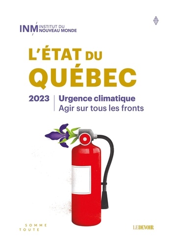 Malorie Flon et Alain Giguère - État du Québec 2023 - Urgence climatique, agir sur tous les fronts.