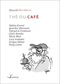 Malory Evrard et Patryck de Froidmont - Café - Thé ou café ?.