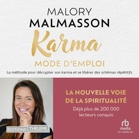 Malory Malmasson et Melissa Butteux - Karma mode d'emploi.