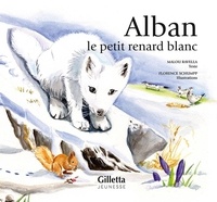 Malou Ravella et Florence Schumpp - Alban, le petit renard blanc.