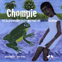 Chompie et la grenouille verte qui veut se noircir la peau