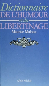 Dictionnaire de l'humour et du libertinage