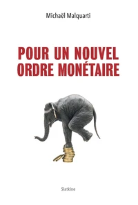 Pour un nouvel ordre monétaire