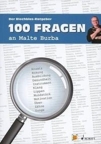 Malte Burba - 100 Fragen an Malte Burba - Der Blechblas-Ratgeber.