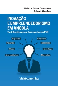 Malundo Fausto Catessamo et Orlando Lima Rua - Inovação e empreendedorismo em Angola - Contribuições para o desempenho das PME.