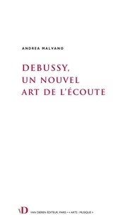  Malvano - Debussy, un nouvel art de l'écoute.
