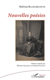 Malvina Blanchecotte - Nouvelles poésies.