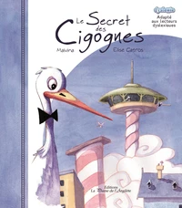Le secret des cigognes - BRAILLE