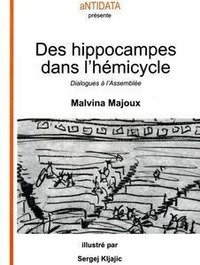 Malvina Majoux - Des hippocampes dans l'hémicycle - Dialogues à l'Assemblée.