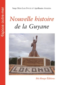 Nouvelle histoire de la Guyane française