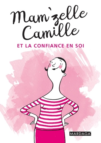 Mam'zelle Camille et la confiance en soi