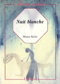 Mama Keïta - Nuit blanche.