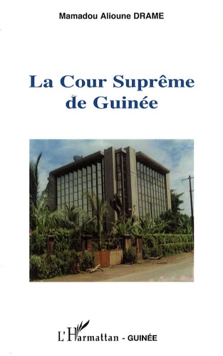 Mamadou Alioune Drame - La Cour Suprême de Guinée.