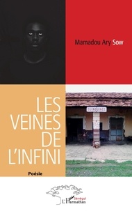 Mamadou Ary Sow - Les veines de l'infini - Poésie.