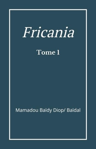 Mamadou Baïdy Diop/ Baïdal - Fricania.
