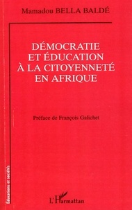 Mamadou Bella Baldé - Démocratie et éducation à la citoyenneté en Afrique.