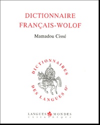 Mamadou Cissé - Dictionnaire français-wolof.