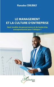 Manuels en ligne à télécharger Le management et la culture d’entreprise  - Quel modèle de gouvernance et de leadership entrepreneurial pour l’Afrique ? 9782336423104