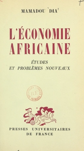 L'économie africaine. Études et problèmes nouveaux