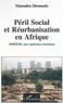 Mamadou Diomande - Peril Social Et Reurbanisation En Afrique Sokoura Une Experience Ivoirienne.