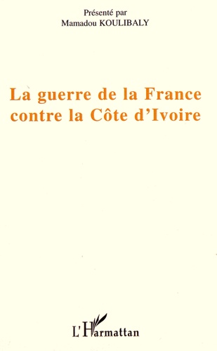 La guerre de la France contre la Côte d'Ivoire